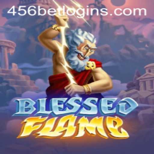Discover BlessedFlame: The Thrilling Adventure Awaits