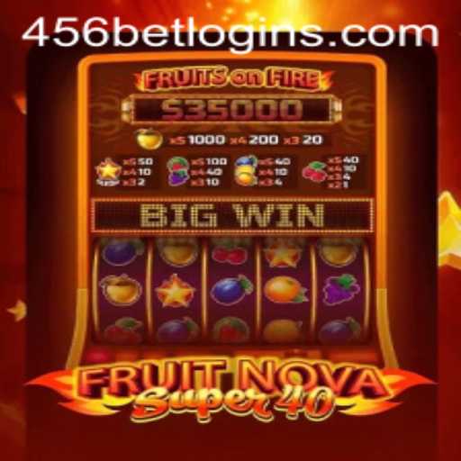Exploring FruitNovaSuper40: A Thrilling Casino Game for 456bet PH Login Users
